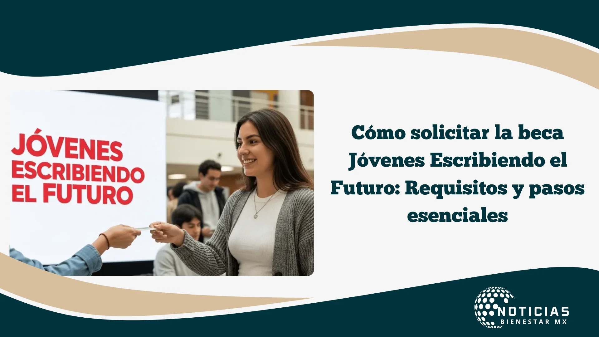 Cómo solicitar la beca Jóvenes Escribiendo el Futuro: Requisitos y pasos esenciales