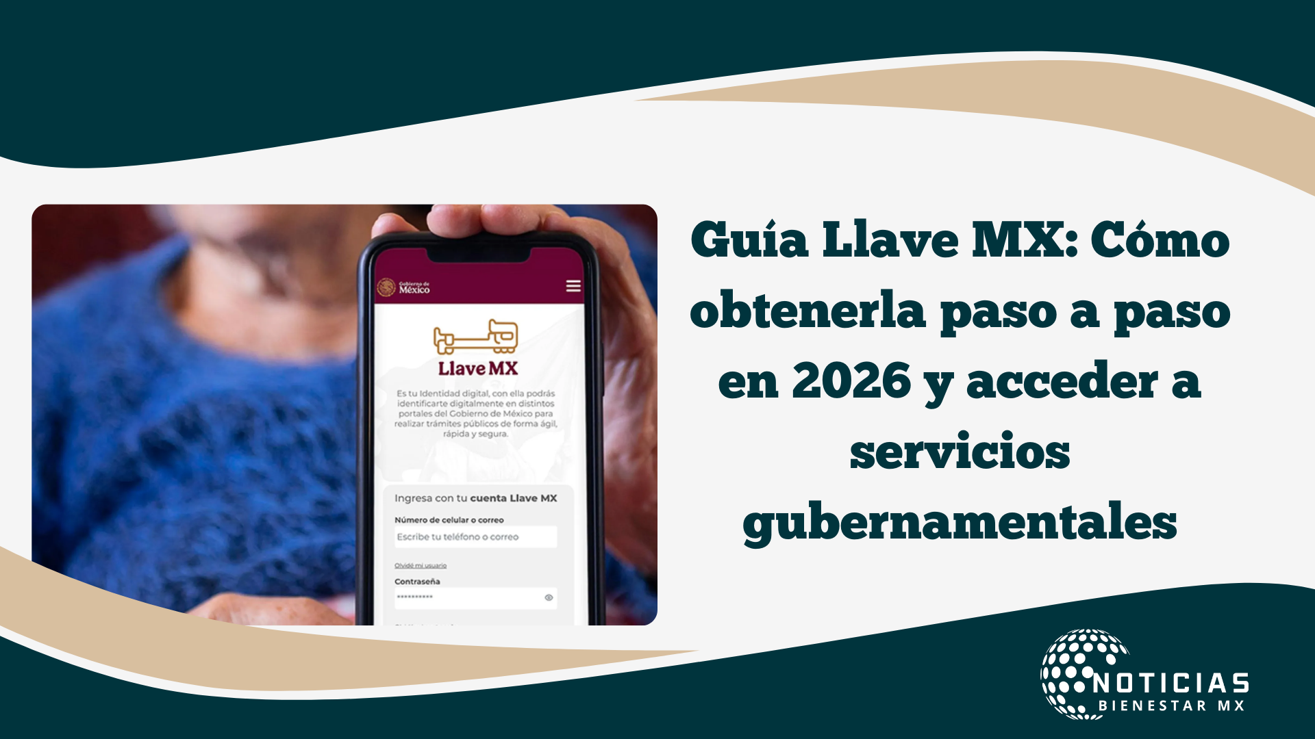 Guía Llave MX: Cómo obtenerla paso a paso en 2026 y acceder a servicios gubernamentales