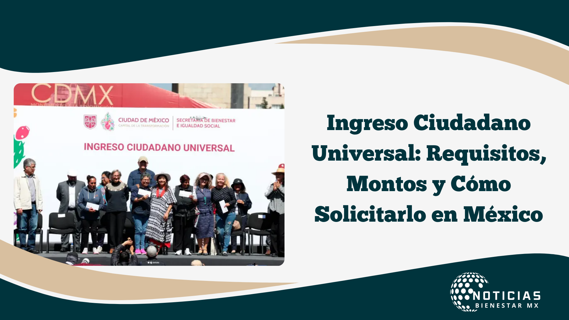 Ingreso Ciudadano Universal: Requisitos, Montos y Cómo Solicitarlo en México