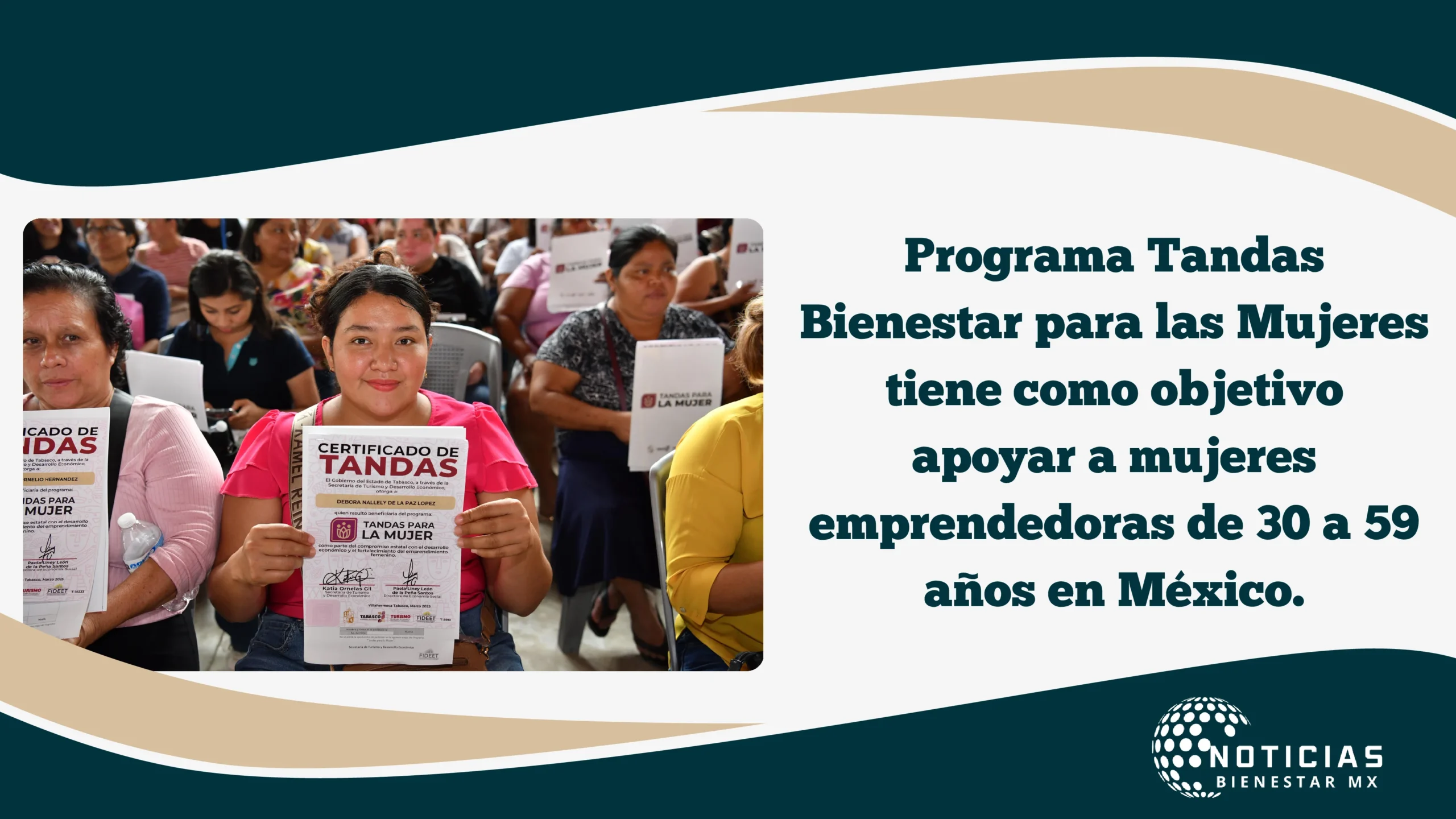 Programa Tandas Bienestar para las Mujeres tiene como objetivo apoyar a mujeres emprendedoras de 30 a 59 años en México.