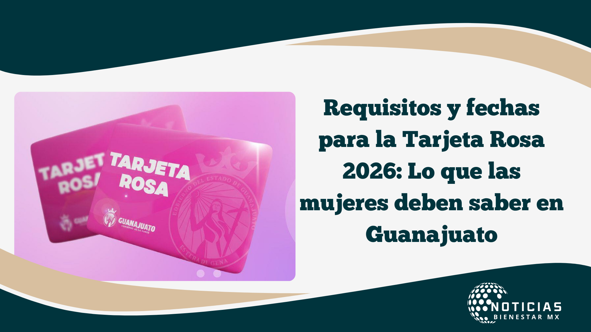 Requisitos y fechas para la Tarjeta Rosa 2026: Lo que las mujeres deben saber en Guanajuato