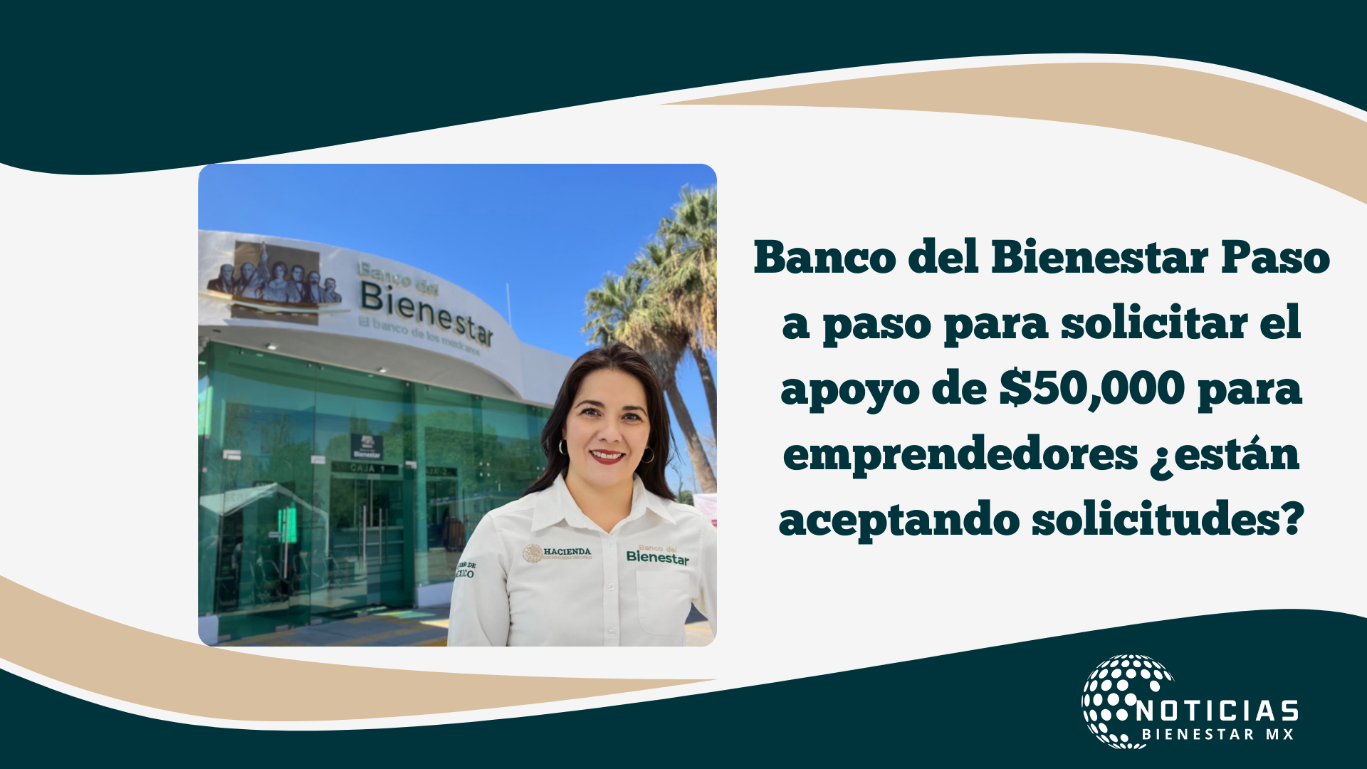 Banco del Bienestar: Paso a paso para solicitar el apoyo de $50,000 para emprendedores ¿están aceptando solicitudes?