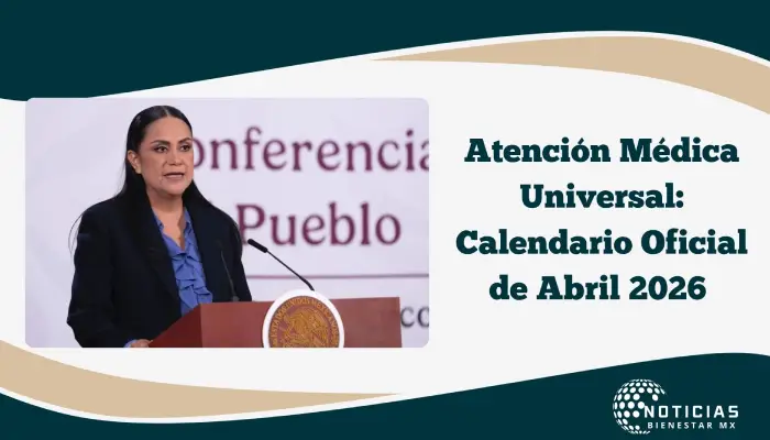 Atención Médica Universal: Calendario Oficial de Abril 2026