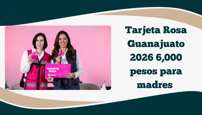 tarjeta-rosa-guanajuato-2026-requisitos-registro.webp